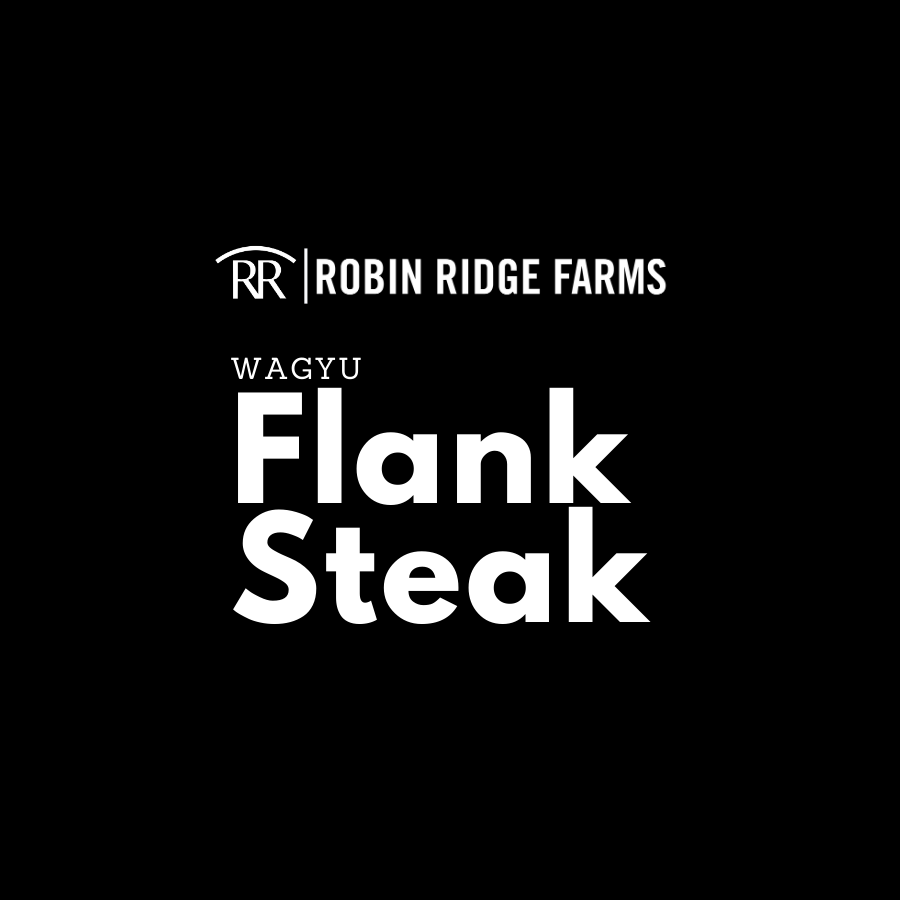 RRF Black Wagyu - Flank Steak